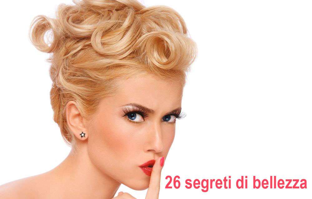 26 Segreti Di Bellezza Che Solo Le Donne Più Alla Moda Conoscono
