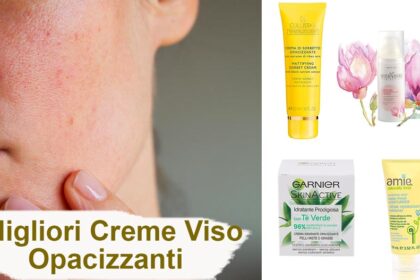 Migliori creme viso opacizzanti